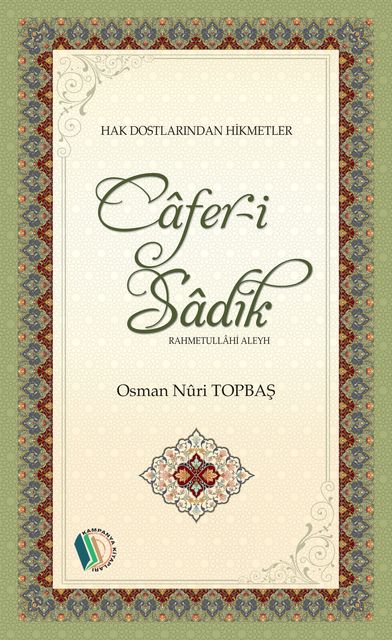 Cafer-i Sadık, Osman Nuri Topbaş