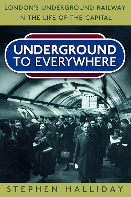 Underground To Everywhere, Stephen Halliday