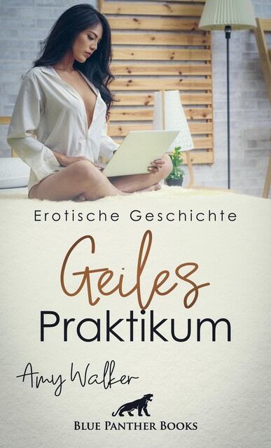 Geiles Praktikum | Erotische Geschichte, Amy Walker