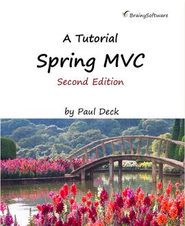 Spring MVC: A Tutorial (Second Edition), Paul Deck