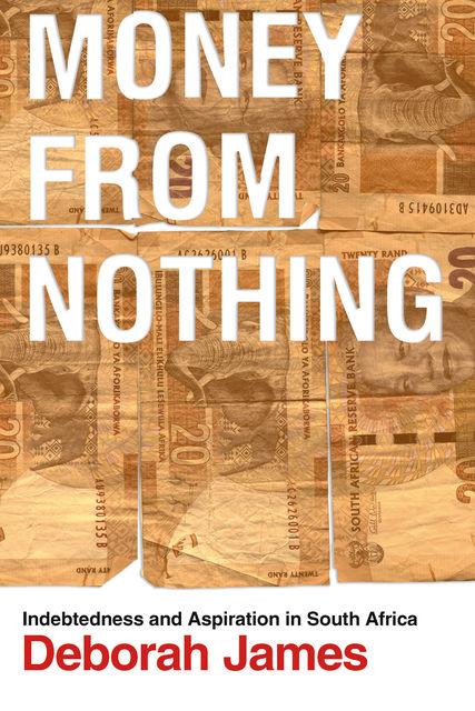 Money from Nothing, Deborah James