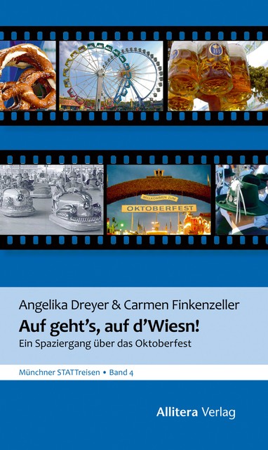 Auf geht's, auf d'Wiesn, Angelika Dreyer, Carmen Finkenzeller