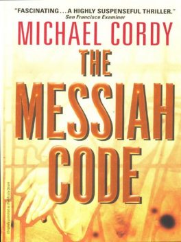 The Messiah Code, Michael Cordy