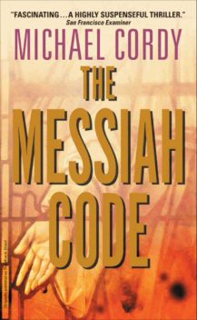 The Messiah Code, Michael Cordy