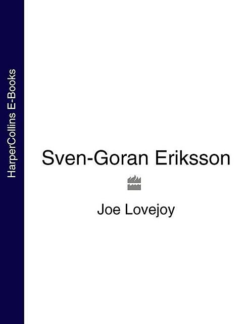 Sven-Goran Eriksson, Joe Lovejoy