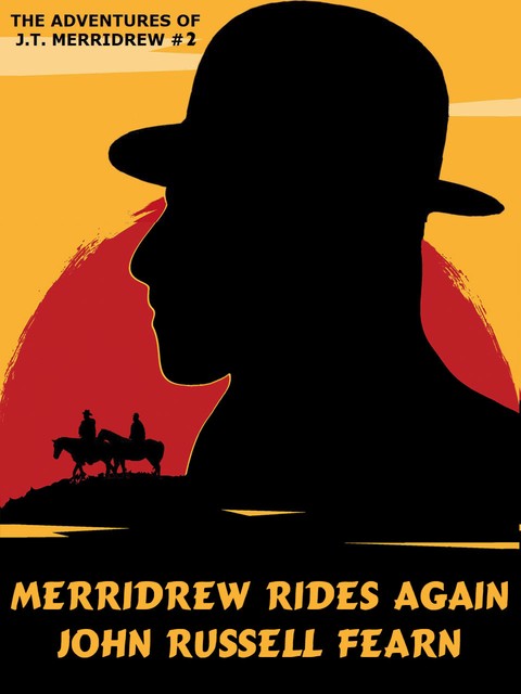 Merridrew Rides Again, John Russel Fearn