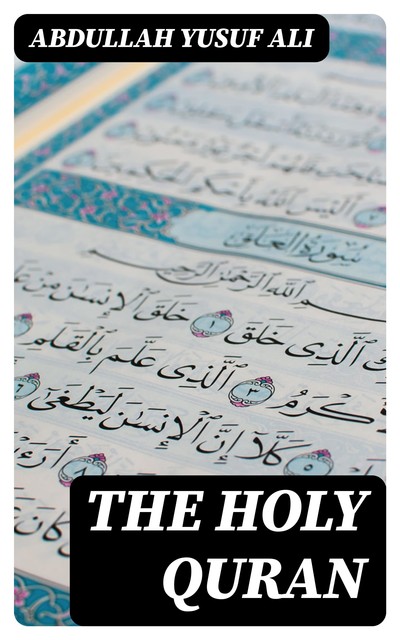 The Holy Quran, Abdullah Yusuf Ali