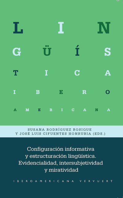 Configuración informativa y estructuración lingüística, Susana Rosique, José Luis Cifuentes Honrubia