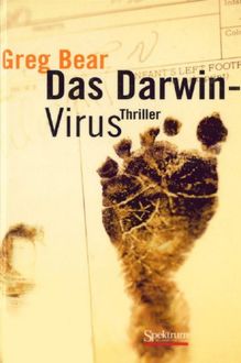 Das Darwin-Virus, Greg Bear