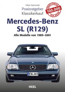 Praxisratgeber Klassikerkauf Mercedes-Benz SL (R129), Tobias Zoporowski