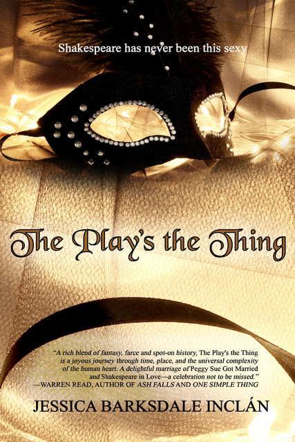 The Play's the Thing, Jessica Barksdale Inclán