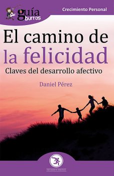 GuíaBurros El camino de la felicidad, Daniel Pérez