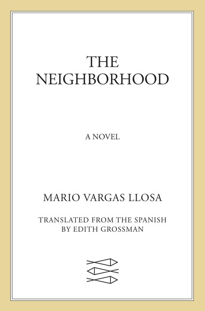 The Neighborhood, Mario Vargas Llosa