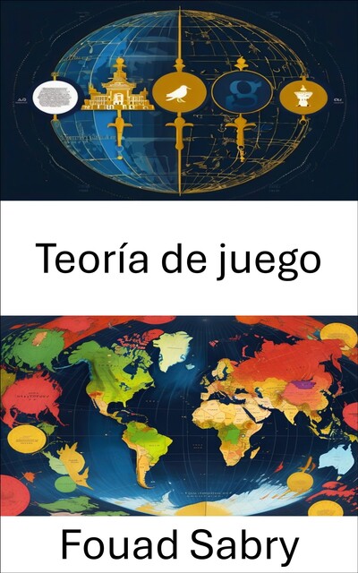 Teoría de juego, Fouad Sabry