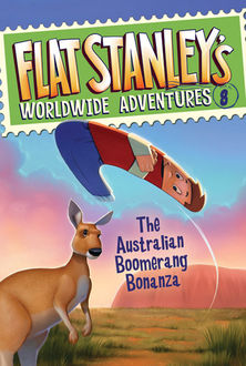 Flat Stanley's Worldwide Adventures #8: The Australian Boomerang Bonanza, Jeff Brown