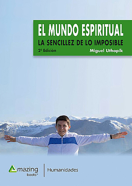 El mundo espiritual, Miguel Uthopik