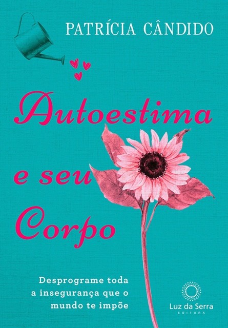 Autoestima e seu corpo, Patrícia Cândido
