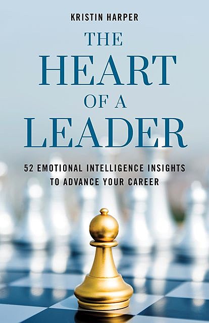 The Heart of a Leader, Kristin Harper