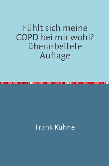 Klartext COPD, Frank Kühne