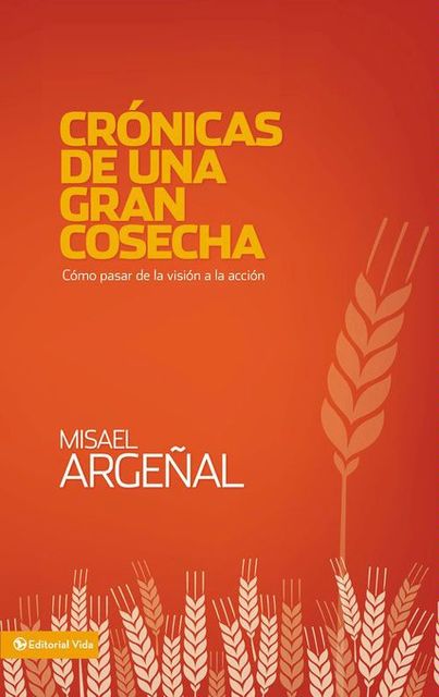 Crónicas de una gran cosecha, Misael Argeñal Rodriguez