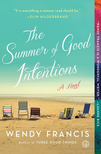 The Summer of Good Intentions, Wendy Francis