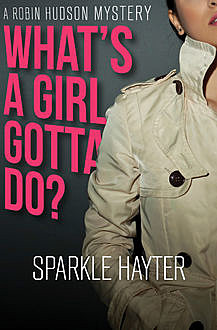 What's a Girl Gotta Do, Sparkle Hayter