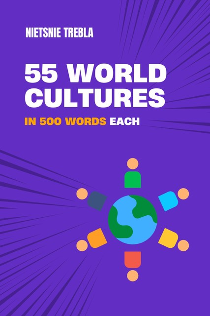 55 World Cultures in 500 Words Each, Nietsnie Trebla