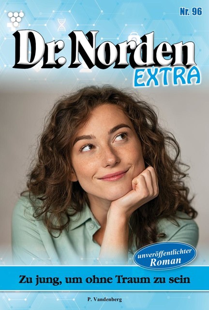 Dr. Norden Bestseller 446 – Arztroman, Patricia Vandenberg