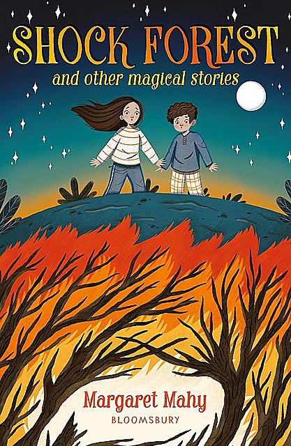 Shock Forest and other magical stories: A Bloomsbury Reader, Margaret Mahy