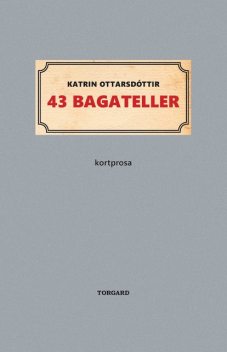 43 bagateller, Katrin Ottarsdóttir