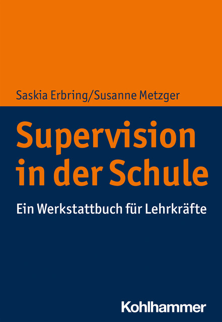 Supervision in der Schule, Saskia Erbring, Susanne Metzger