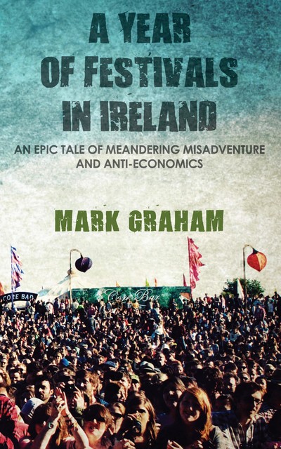 A Year of Festivals in Ireland, Mark Graham