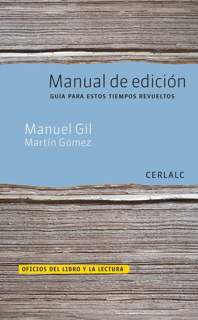 Manual de edición, Manuel Gil, Martín Gómez