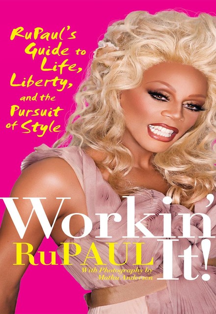 Workin' It, RuPaul