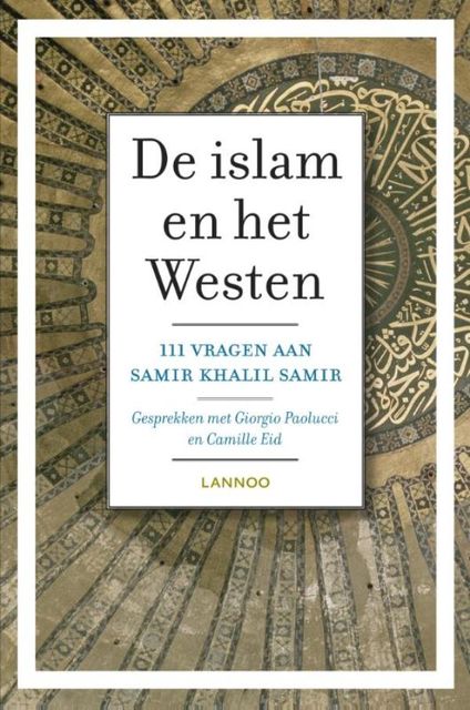 De Islam en het westen, Samir Khalil Samir