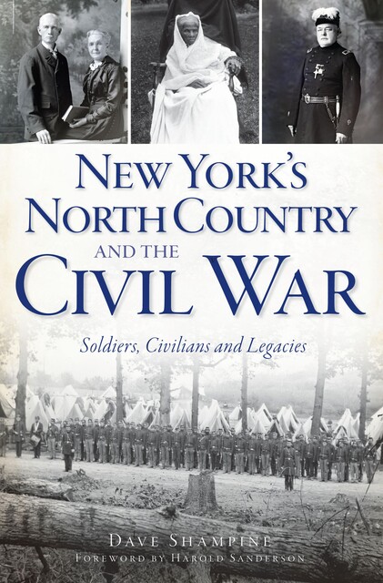 New York's North Country and the Civil War, Dave Shampine