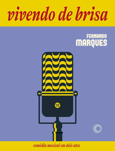 Vivendo de Brisa, Fernando Marques