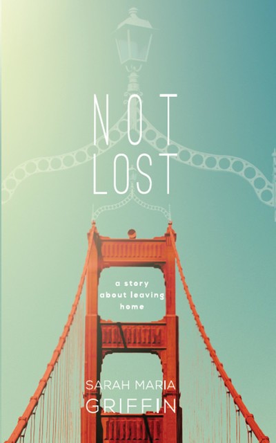 Not Lost, Sarah Maria Griffin