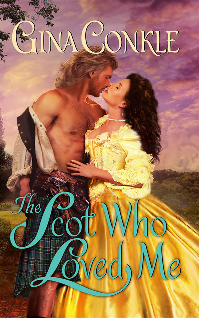 The Scot Who Loved Me, Gina Conkle