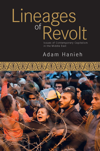 Lineages of Revolt, Adam Hanieh