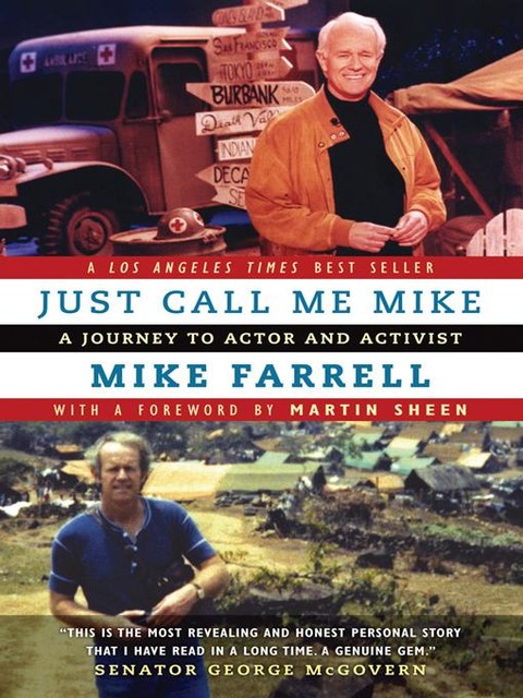 Just Call Me Mike, Mike Farrell
