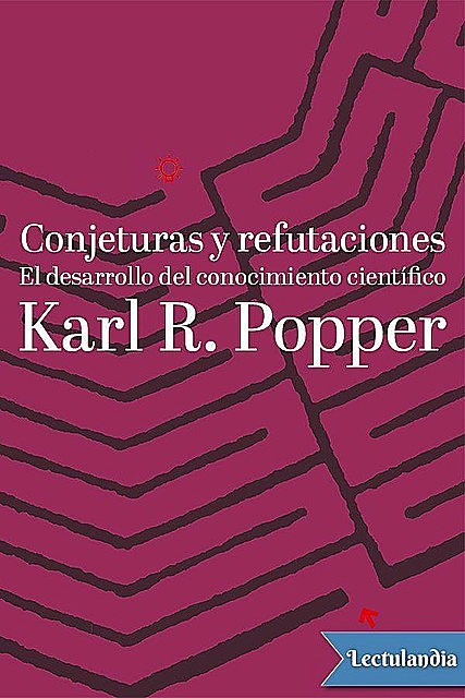 Conjeturas y refutaciones, Karl R. Popper