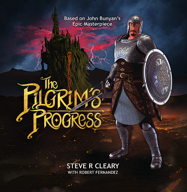 The Pilgrim's Progress, Robert Fernandez, Steve R. Cleary