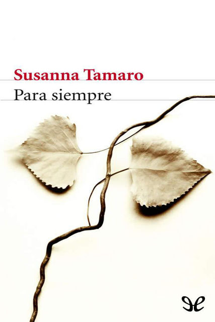 Para siempre, Susanna Tamaro