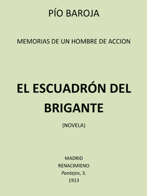 El Escuadrón Del Brigante, Pío Baroja