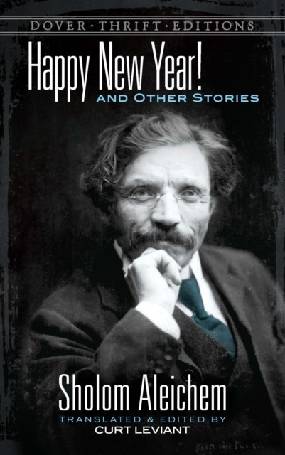 Happy New Year! and Other Stories, Sholom Aleichem