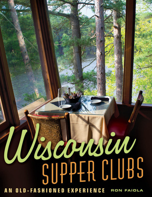 Wisconsin Supper Clubs, Ron Faiola