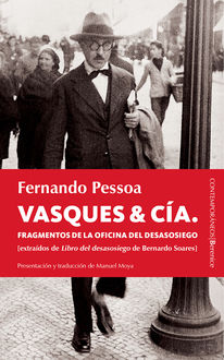 Vasques & Cía, Fernando Pessoa
