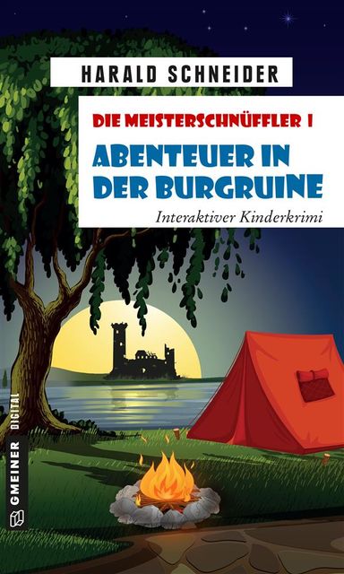Die Meisterschnüffler I – Abenteuer in der Burgruine, Harald Schneider