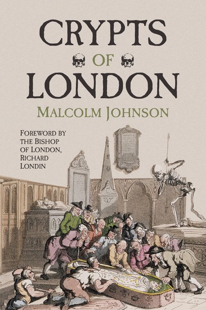 Crypts of London, Malcolm Johnson
